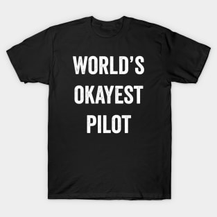 World's Okayest Pilot T-Shirt